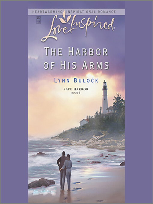 Title details for The Harbor of His Arms by Lynn Bulock - Available